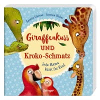 Giraffenkuss und Kroko-Schmatz - Jede Mama küsst ihr Kind